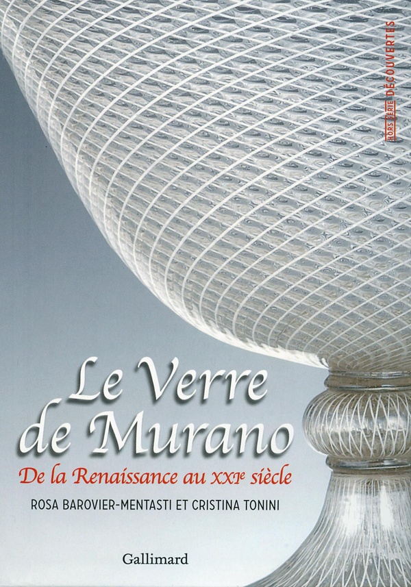 Le verre de Murano - de la Rennaissence au XXIe siècle