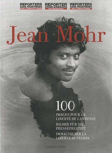 100 images pour la liberté de la presse. 100 Bilder für die Pressefreiheit. 100 immagini per la libertà di stampa