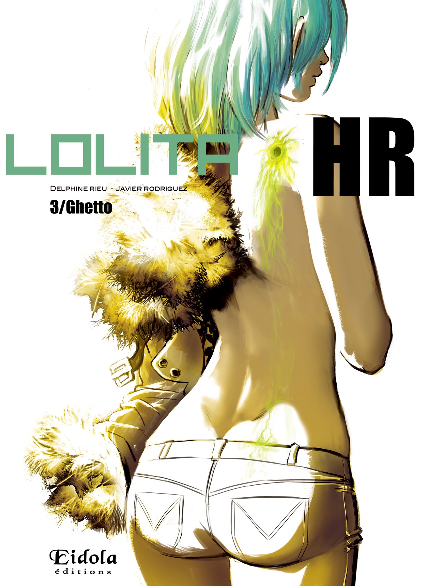 Lolita HR. Vol. 3. Ghetto