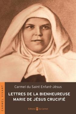 Lettres de la bienheureuse Marie de Jésus crucifié