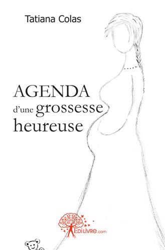 Agenda d'une grossesse heureuse
