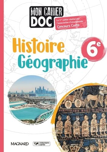Histoire géographie: 6e - mon cahier doc (édition 2022)
