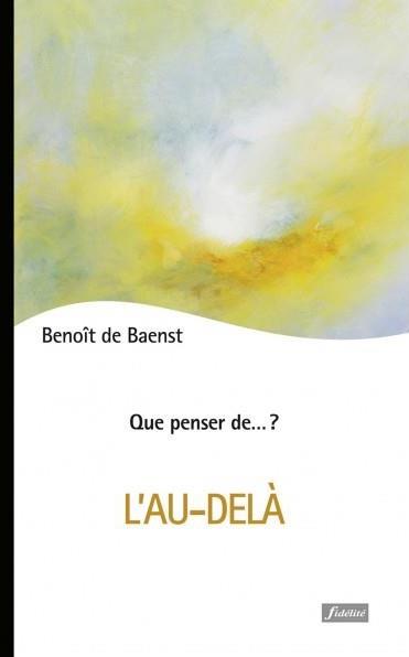 QUE PENSER DE...?: l'au-delà