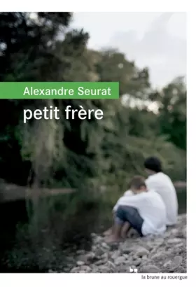 Petit frère - Alexandre Seurat