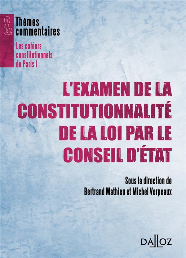 L'examen de la constitutionnalité des lois par le Conseil d'Etat