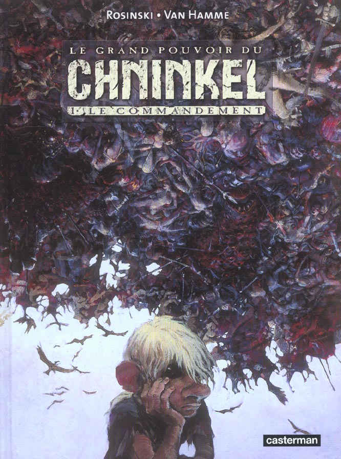Le grand pouvoir du chninkel Tome 1: le commandement