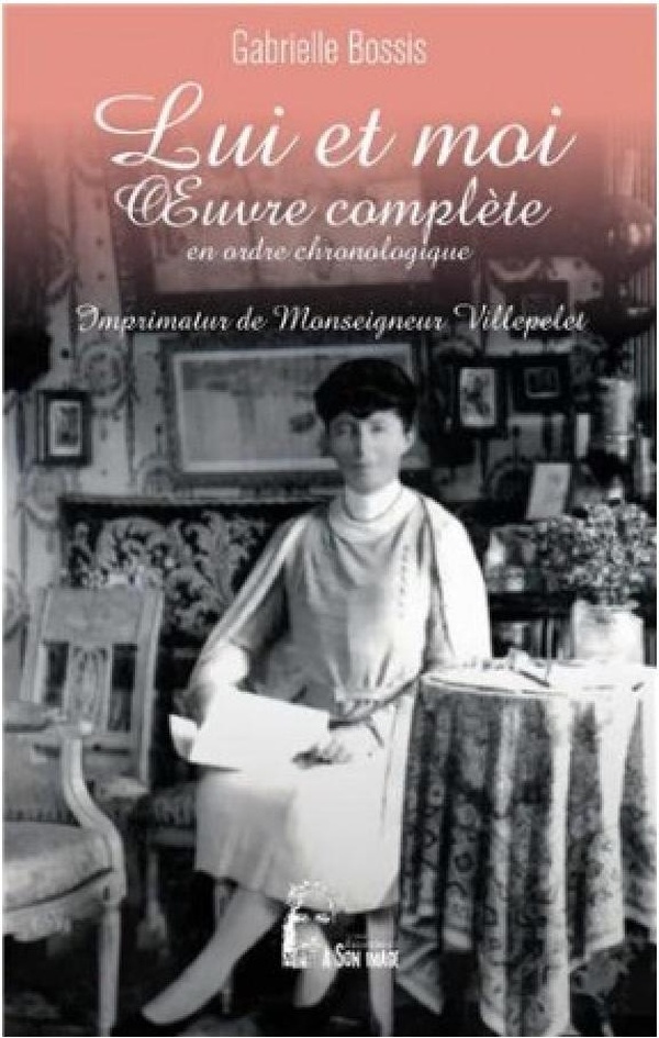 Lui et moi: en oeuvre complète en ordre chronologique