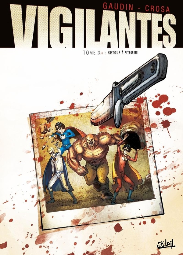 Vigilantes Tome 3 - retour à Pitsgreen