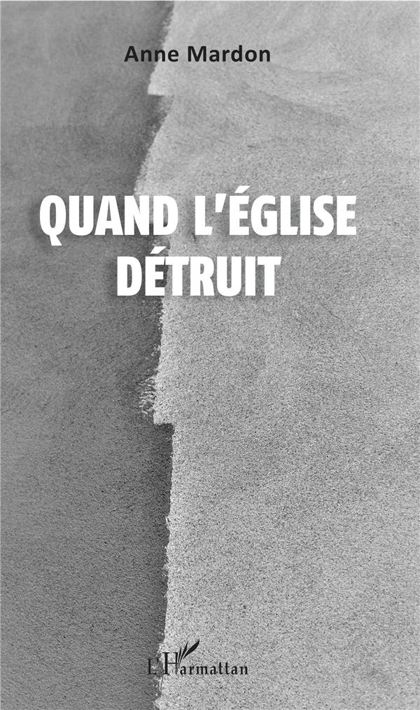 Quand l'église détruit