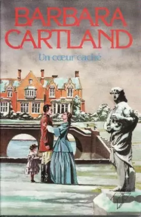 Un coeur caché - Cartland Barbara