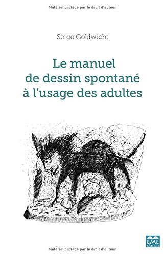Le manuel de dessin spontané à l'usage des adultes