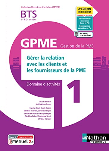 Gérer la relation avec les clients et les fournisseurs de la PME BTS 1re & 2e années GPME, gestion de la PME: domaine d'activités 1