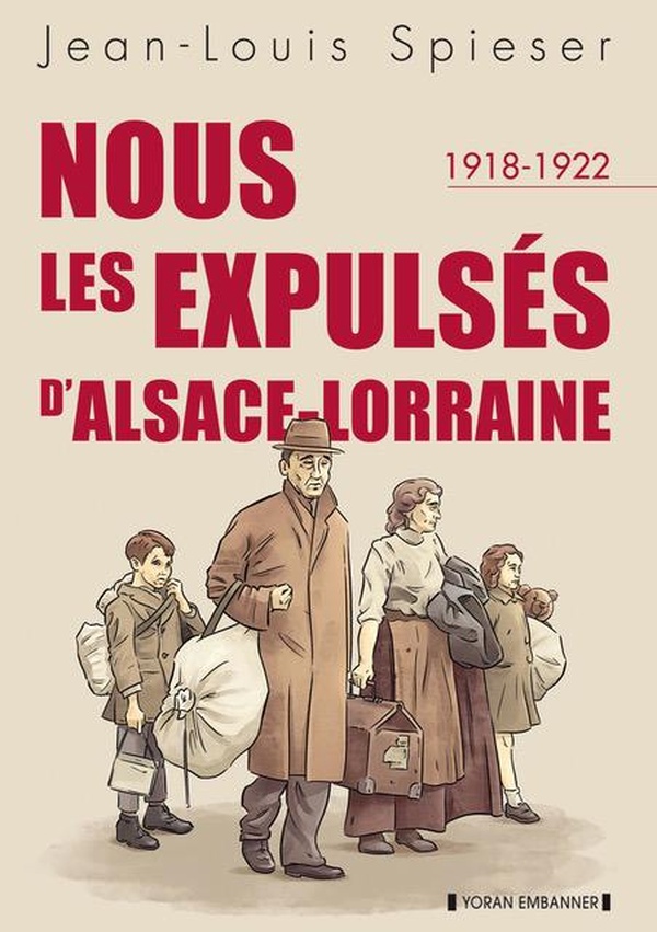 Nous les expulsés d'Alsace-Lorraine (1918-1922)