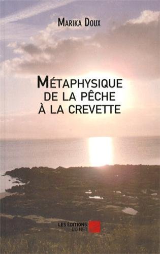 Métaphysique de la pêche à la crevette