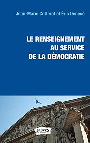 Le renseignement au service de la démocratie