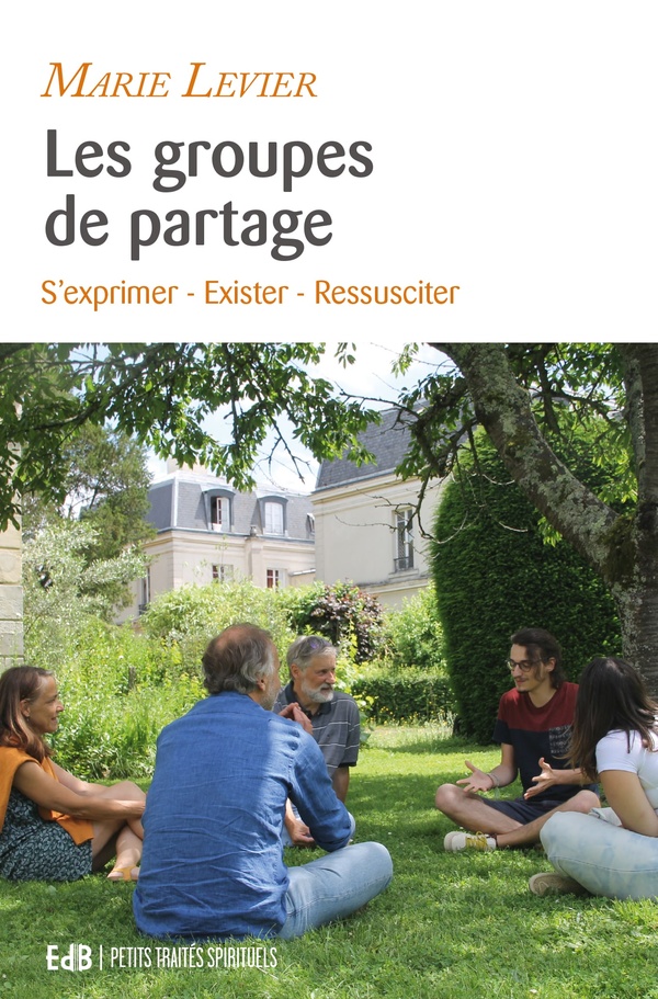 Les groupes de partage: s'exprimer, exister, ressusciter