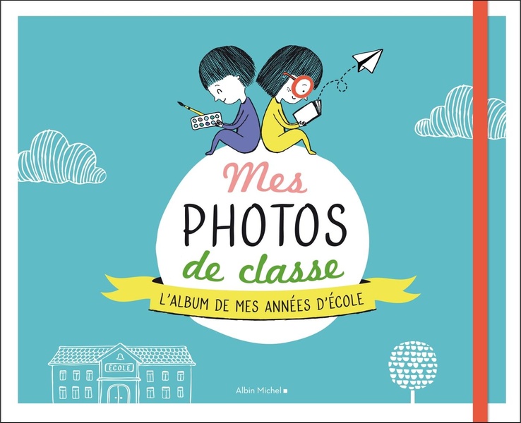 Mes photos de classe: l'album de mes années d'école