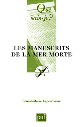 Les manuscrits de la Mer morte (10e édition)
