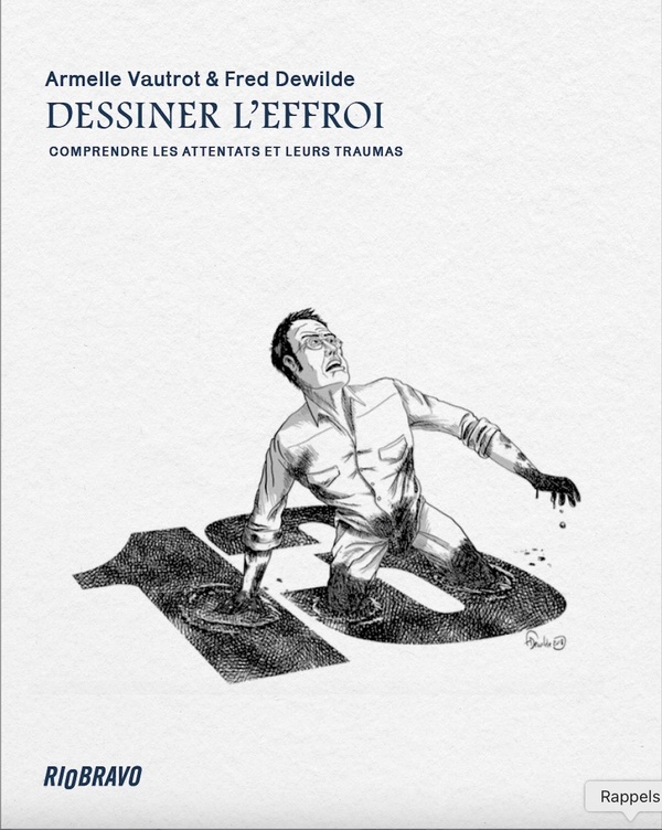 Dessiner l'effroi: comprendre les attentats et leurs traumas