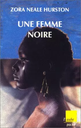 Une Femme noire - Zora Neale Hurston