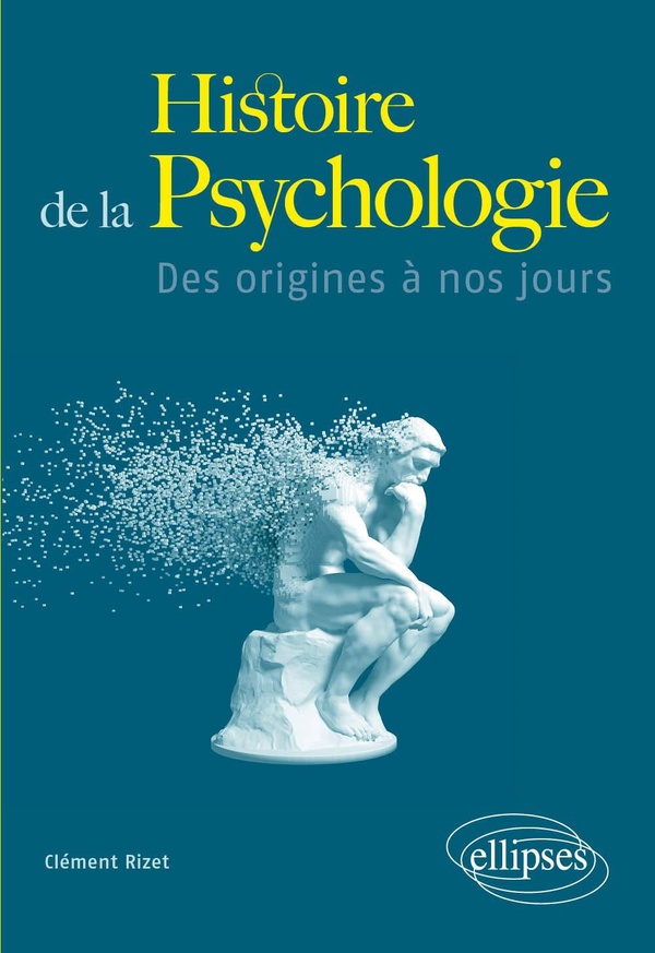 Histoire de la psychologie: des origines à nos jours