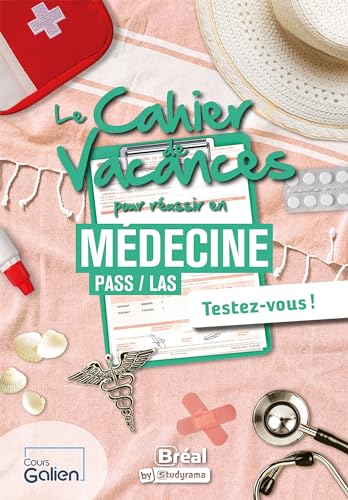 Le cahier de vacances pour réussir en médecine: PASS /LAS