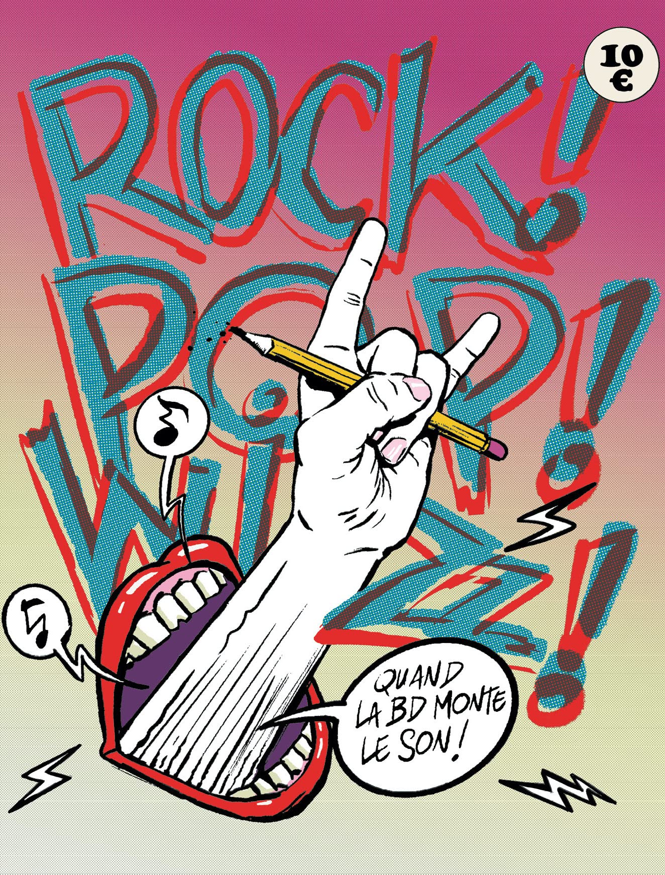 Rock! pop! wizz! quand la bd monte le son!