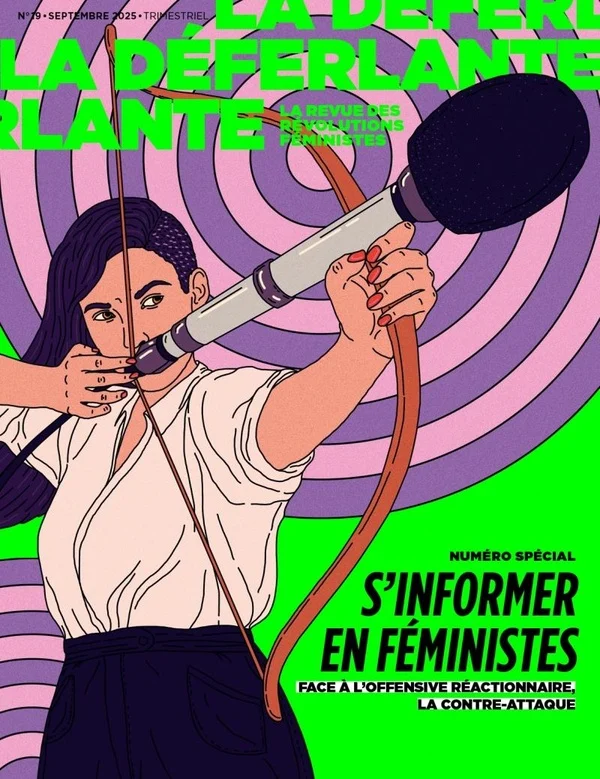 Revue La Déferlante n.19: S'informer en féministes face à l'offensive réactionnaire, la contre-attaque