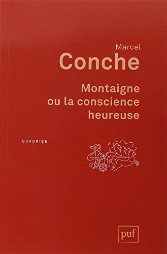Montaigne ou la conscience heureuse