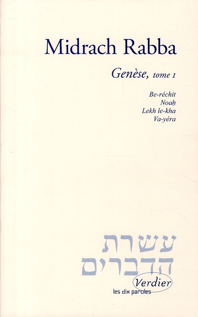 Midrach rabba. Vol. 1. Genèse: Be-réchit, Noah, Lakh le-kha, Va-yéra