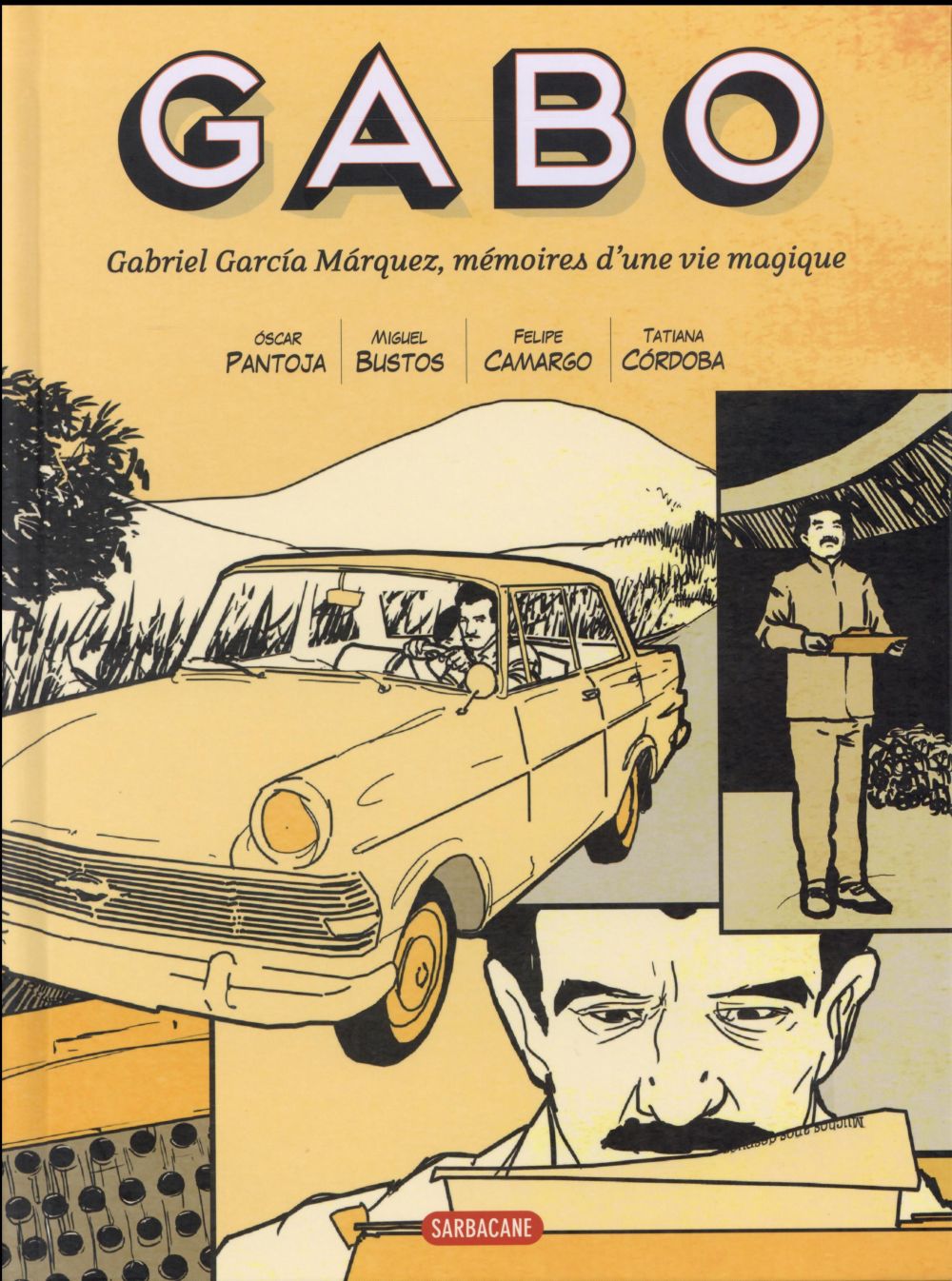 Gabo - gabriel garcía márquez, mémoires d'une vie magique