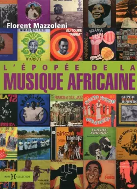 L'Epopée de la musique africaine NE - Florent Mazzoleni