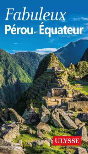 Pérou et Equateur (édition 2016)