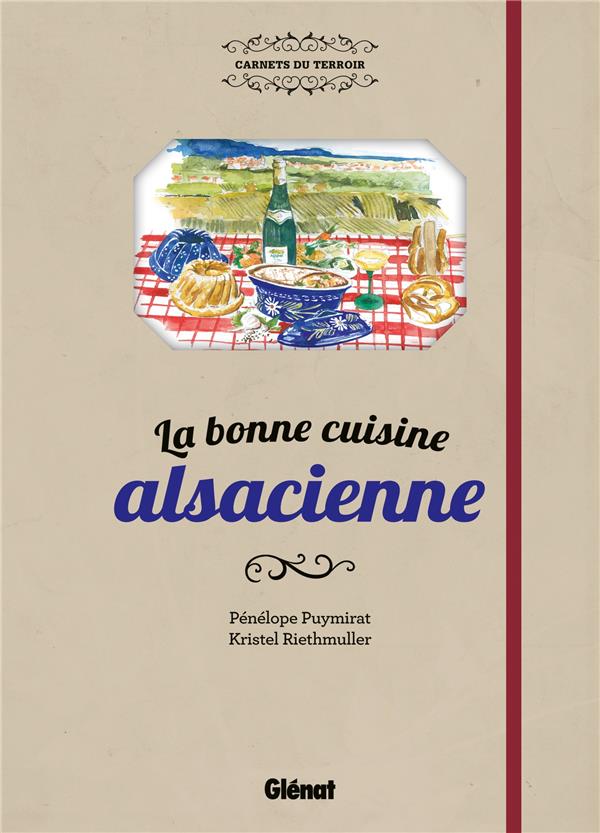 Les bonnes recettes de la cuisine alsacienne