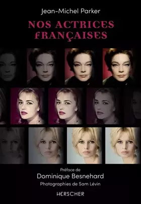 Nos actrices françaises - Jean-Michel Parker