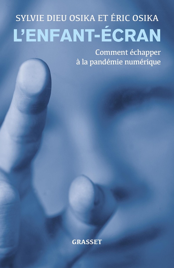 L'enfant-écran: comment échapper à la pandémie numérique