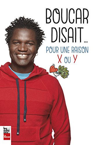 Boucar disait... pour une raison x ou y