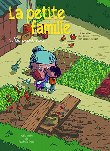 La petite famille - Tome 3 - Le grand ours - LE GRAND OURS
