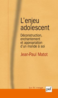 L'enjeu adolescent - déconstruction, enchantement et appropriation