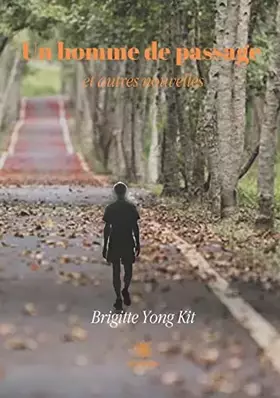 Un homme de passage - et autres nouvelles