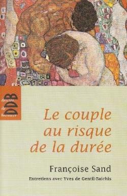 Le couple au risque de la durée: entretiens avec Yves de Gentil-Baichis