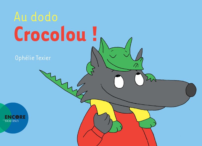 Au dodo Crocolou!