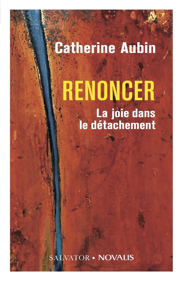 Renoncer: la joie dans le détachement