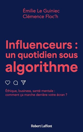 Influenceurs: un quotidien sous algorithme