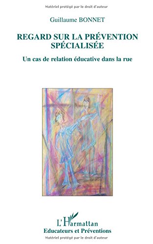 REGARD SUR LA PRÉVENTION SPÉCIALISÉE: Un cas de relation éducative dans la rue