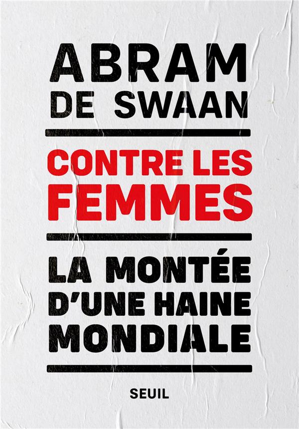 Contre les femmes - la montée d'une haine mondiale