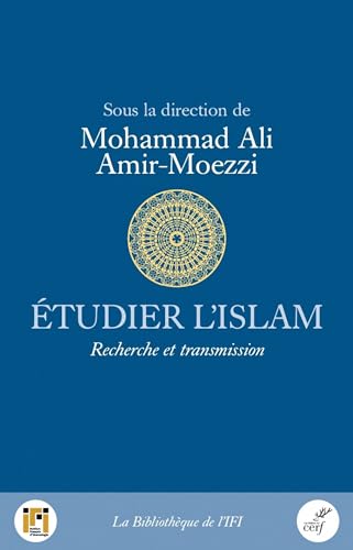 Étudier l'islam: Recherche et transmission