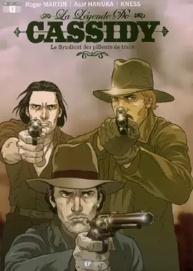La légende de cassidy Tome 2 - le syndicat des pilleurs de train