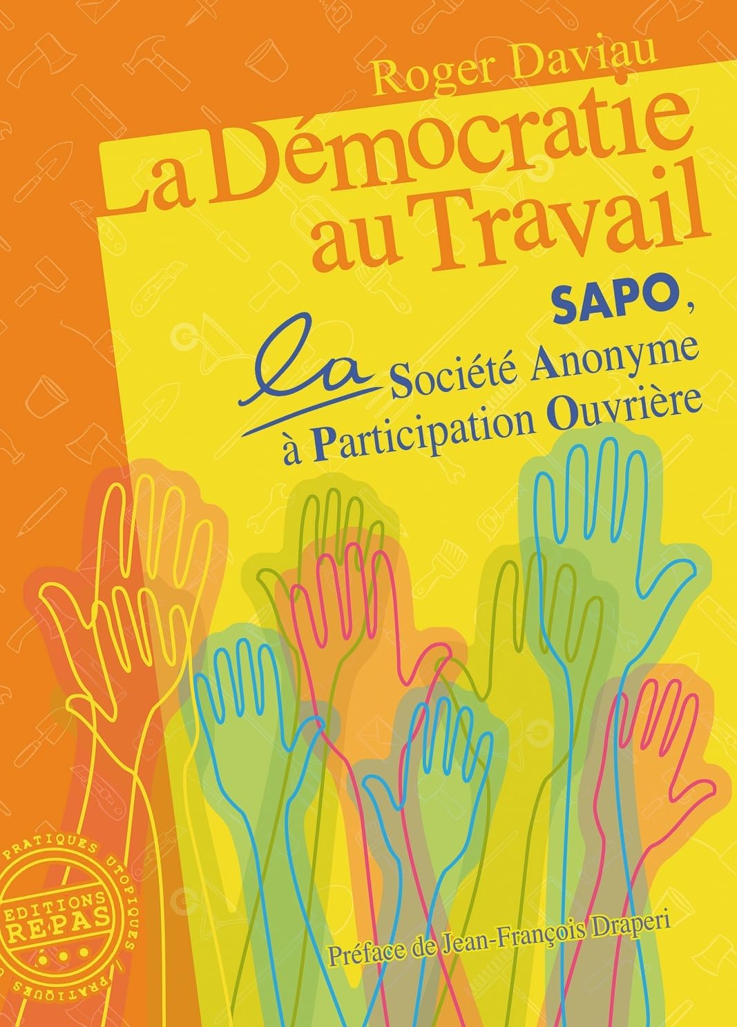 LA DEMOCRATIE AU TRAVAIL: SAPO, LA SOCIETE ANONYME A PARTICIPATION OUVRIERE