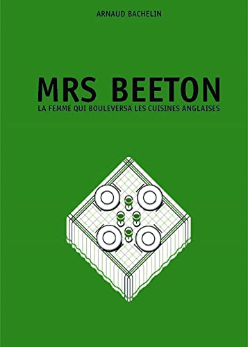 Mrs Beeton: la femme qui bouleversa les cuisines anglaises